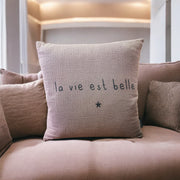 Coussin "La vie est belle"